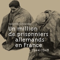 Un million de prisonniers allemands en France