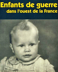 Enfants de guerre dans l’Ouest de la France