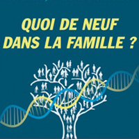 Quoi de neuf dans la famille ?